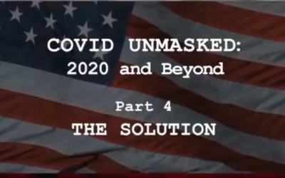 ‘COVID Unmasked’ Video — How to Take Back Our Nation